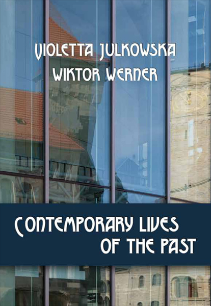 Contemporary lives of the past