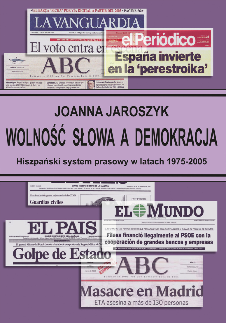 Wolność słowa a demokracja: hiszpański system prasowy w latach 1975-2005